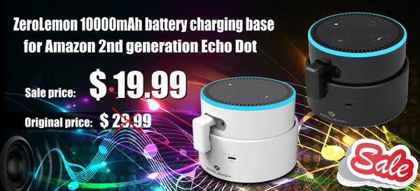 33% Off Big Sale for ZeroLemon Charging Battery Base for Amazon 2nd Echo Dot